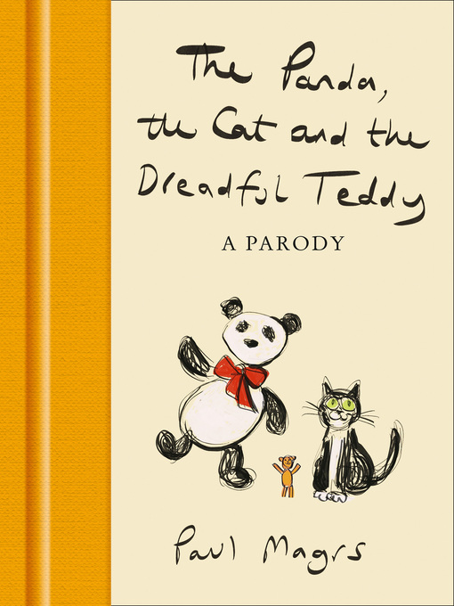 Title details for The Panda, the Cat and the Dreadful Teddy by Paul Magrs - Available